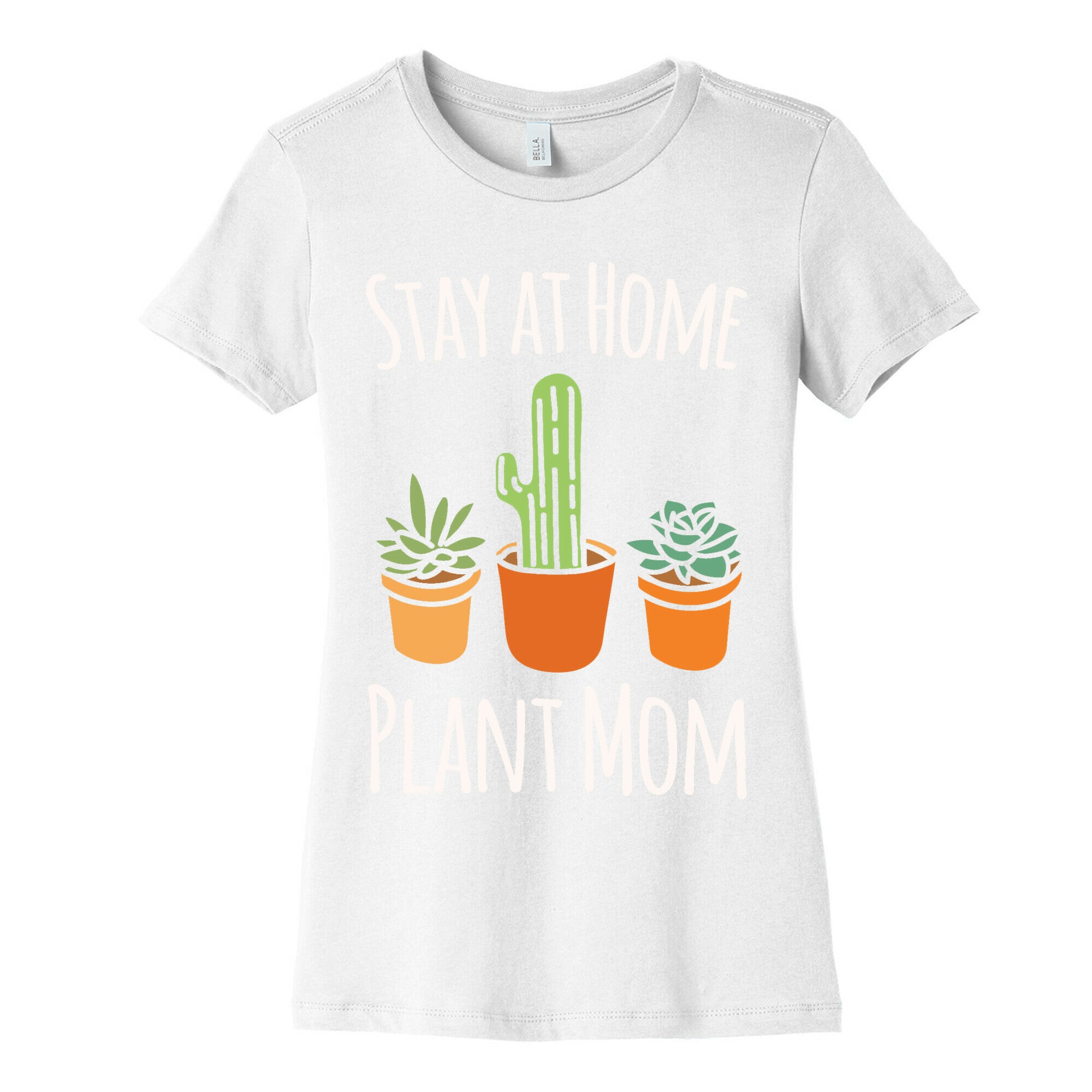 Stay At Home Plant Mom White Print Women's Cotton Tee